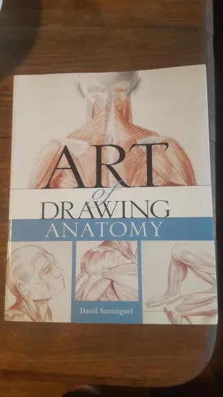 Art of Drawing Anatomy - David Sanmiguel, knyga