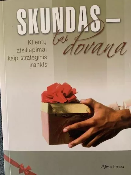 Skundas - tai dovana - Janelle Barlow, Claus  Moller, knyga