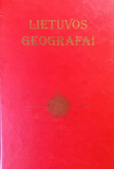 Lietuvos geografai - Autorių Kolektyvas, knyga