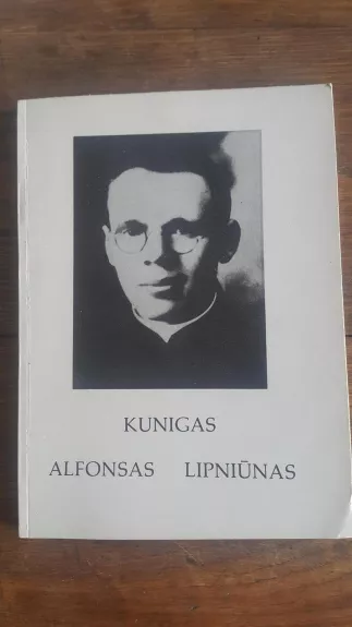 Kunigas Alfonsas Lipniūnas