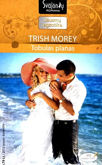 Tobulas planas - Trish Morey, knyga