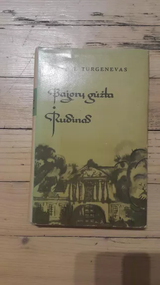 Bajorų gūžta. Rudinas - I. Turgenevas, knyga