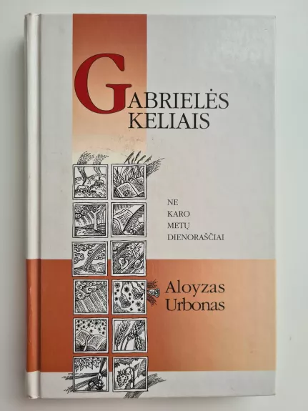 Gabrielės keliais - Aloyzas Urbonas, knyga