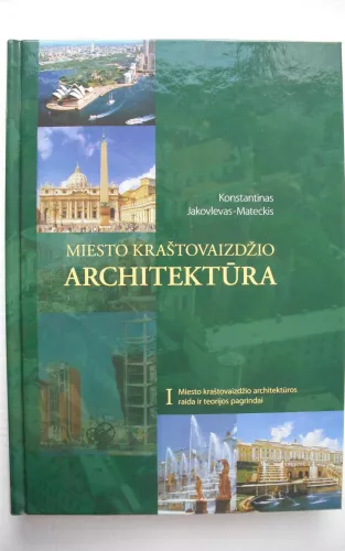 Miesto kraštovaizdžio architektūra (I dalis) - Autorių Kolektyvas, knyga 1