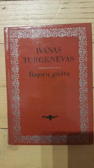 Bajorų gūžta - Ivanas Turgenevas, knyga