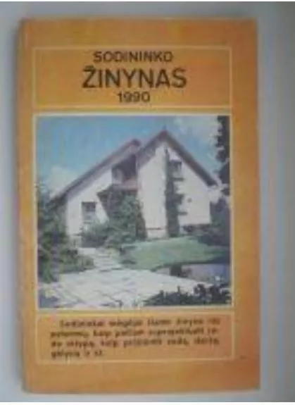 Sodininko žinynas 1990 - Algirdas Puipa, knyga