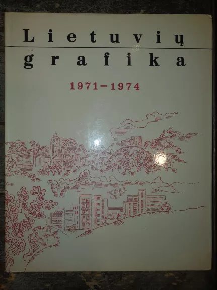 Lietuvių grafika 1971-1974 - R. Tarabilda, knyga