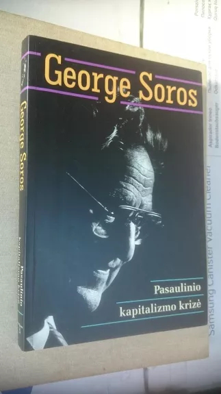 Pasaulinio kapitalizmo krizė - George Soros, knyga