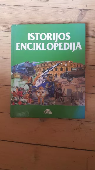 Istorijos enciklopedija - Autorių Kolektyvas, knyga
