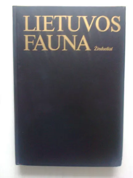 Lietuvos fauna. Žinduoliai - Autorių Kolektyvas, knyga