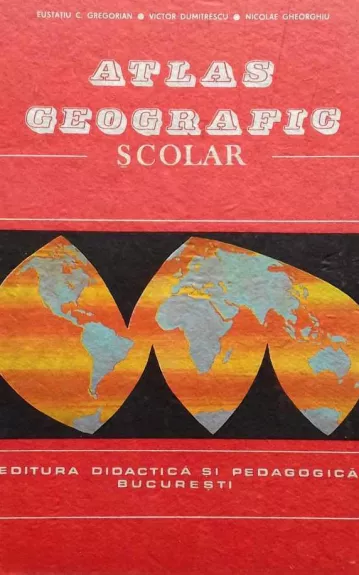 Atlas geografic școlar - Autorių Kolektyvas, knyga 1