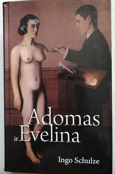 Adomas ir Evelina - Ingo Schulze, knyga
