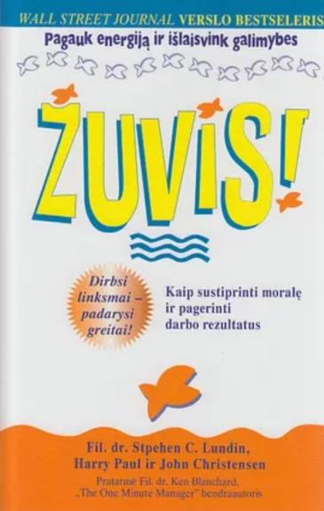 Žuvis! Kaip sustiprinti moralę ir pagerinti darbo rezultatus