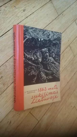 1863 metų sukilimas Lietuvoje - L. Bičkauskas-Gentvila, knyga