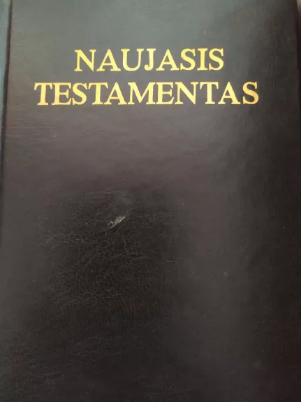 Naujasis testamentas - Testamentas Naujasis, knyga