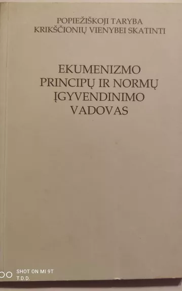 Ekumenizmo principų ir normų įgyvendinimo vadovas - Autorių Kolektyvas, knyga