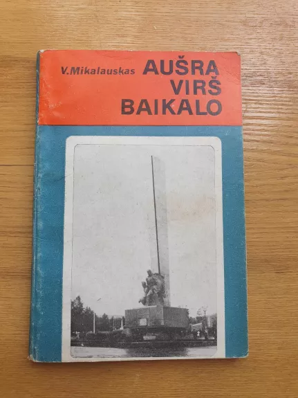 Aušra virš Baikalo - V. Mikalauskas, knyga
