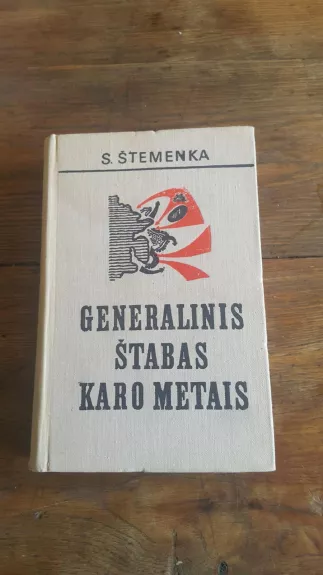 Generalinis štabas karo metais - S. Štemenka, knyga
