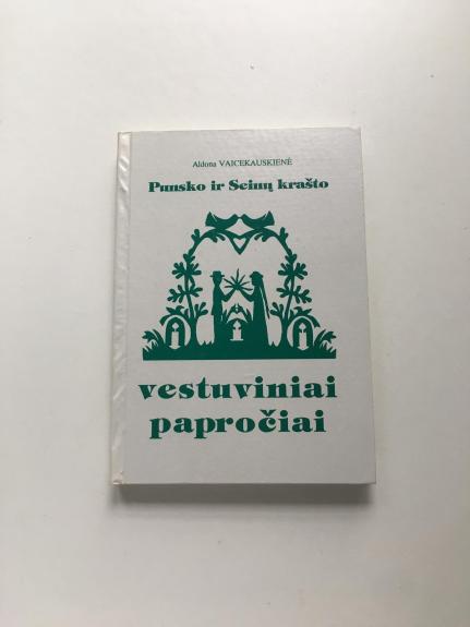 Punsko ir Seinų krašto vestuviniai papročiai