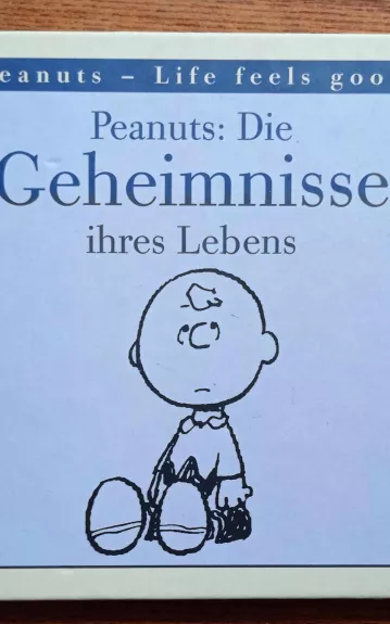 Peanuts - Die Geheimnisse ihres Lebens - Charles M. Schulz, knyga 1