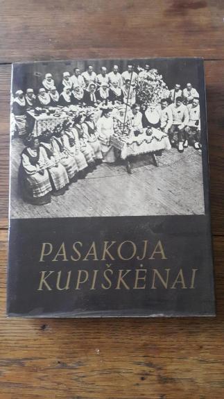 Pasakoja kupiškėnai