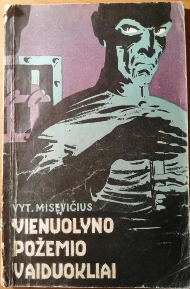 Vienuolyno požemio vaiduokliai - Vytautas Misevičius, knyga
