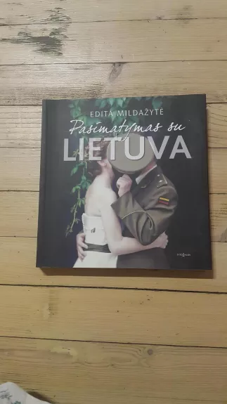 Pasimatymas su Lietuva - Edita Mildažytė, knyga