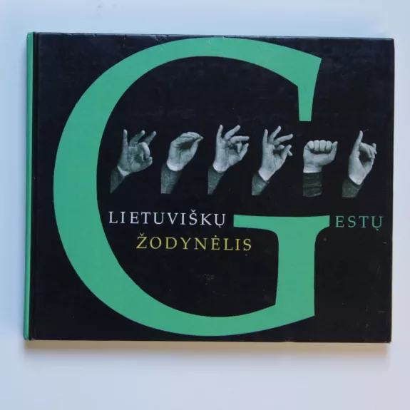 Lietuviškų gestų žodynėlis - Autorių Kolektyvas, knyga