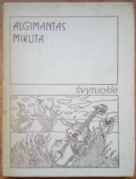 Švytuoklė - Algimantas Mikuta, knyga