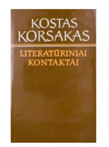 Literatūriniai kontaktai - Kostas Korsakas, knyga