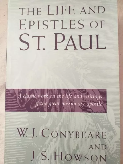 The Life and Epistles of St. Paul - Autorių Kolektyvas, knyga