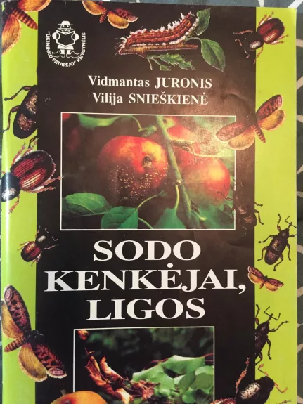 Sodo kenkėjai, ligos - V. Snieškienė, ir kiti , knyga