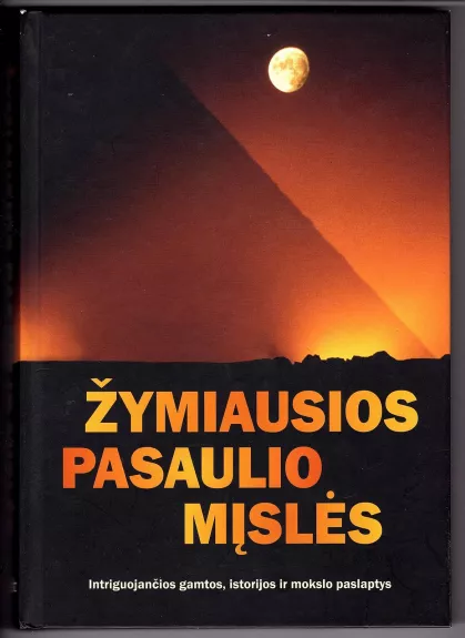 Žymiausios pasaulio mįslės - Autorių Kolektyvas, knyga