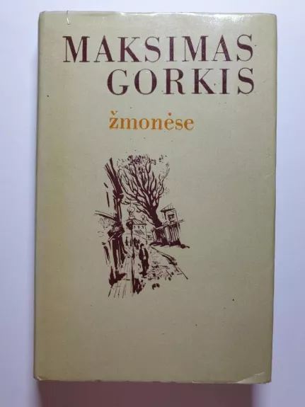 Žmonėse - Maksimas Gorkis, knyga