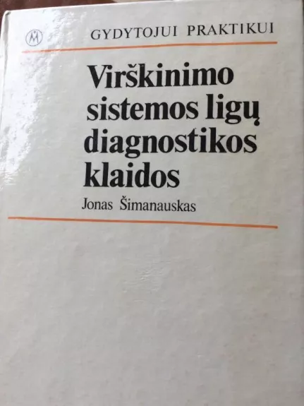 Virškinimo sistemos ligų diagnostikos klaidos