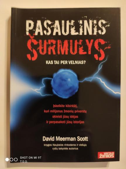 Pasaulinis šurmulys: kas tai per velnias?