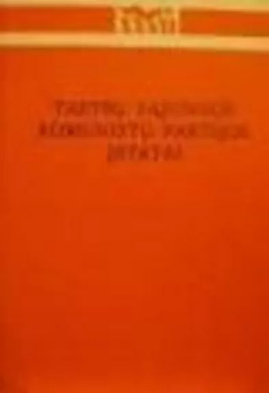 Tarybų sąjungos komunistų partijos įstatai - Autorių Kolektyvas, knyga