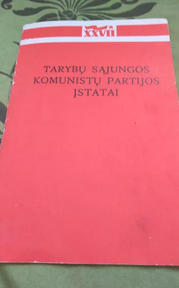 Tarybų sąjungos komunistų partijos įstatai - Autorių Kolektyvas, knyga 1