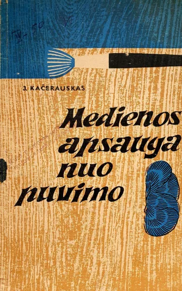 Medienos apsauga nuo puvimo - Jonas Kačerauskas, knyga