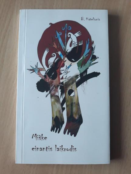 Miške einantis laikrodis