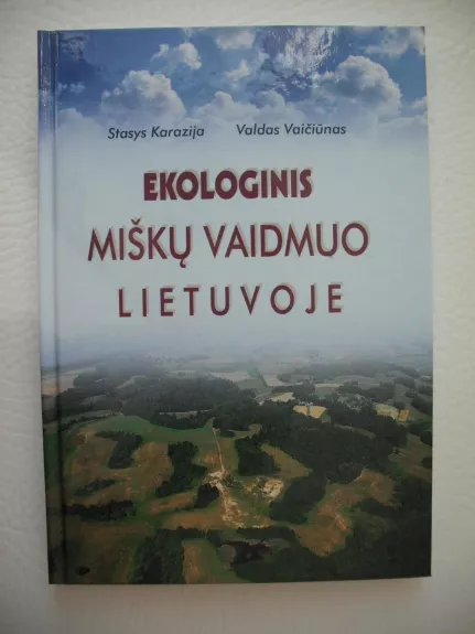 Ekologinis miškų vaidmuo Lietuvoje - Autorių Kolektyvas, knyga 1