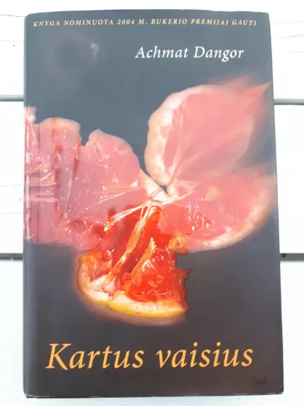 Kartus vaisius - Achmat Dangor, knyga