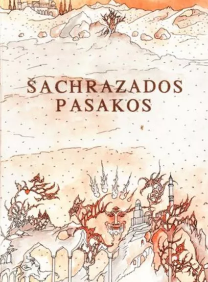 Šachrazados pasakos - Autorių Kolektyvas, knyga