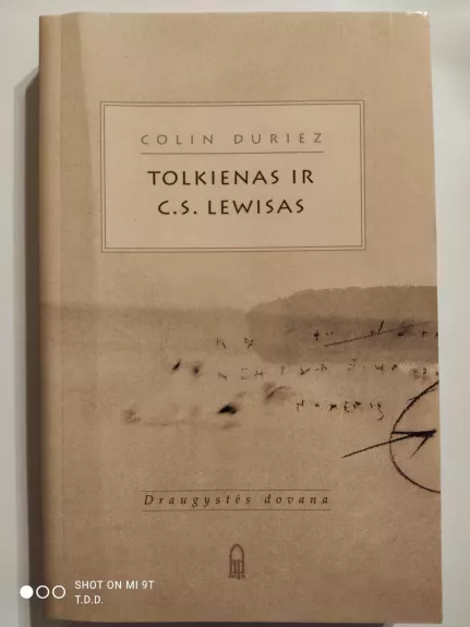 Tolkienas ir C. S. Lewisas: draugystės dovana - Colin Duriez, knyga