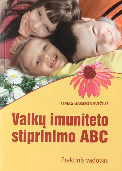 Vaikų imuniteto stiprinimo ABC