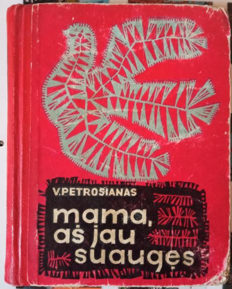 Mama, aš jau suaugęs