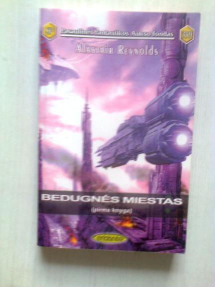 Bedugnės miestas (1 knyga) - Alastair Reynolds, knyga