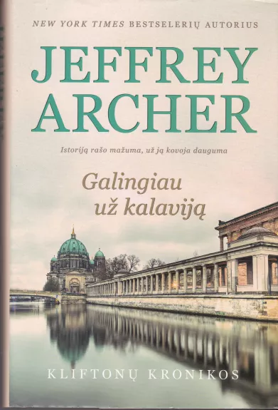 Galingiau už kalaviją - Jeffrey Archer, knyga