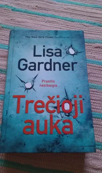 Trečioji auka - Lisa Gardner, knyga 1