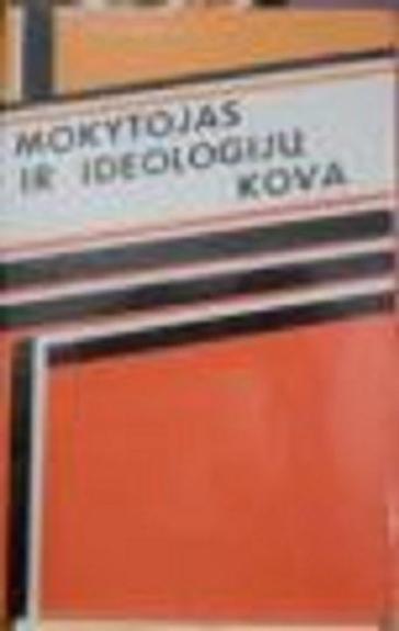 Mokytojas ir ideologijų kova